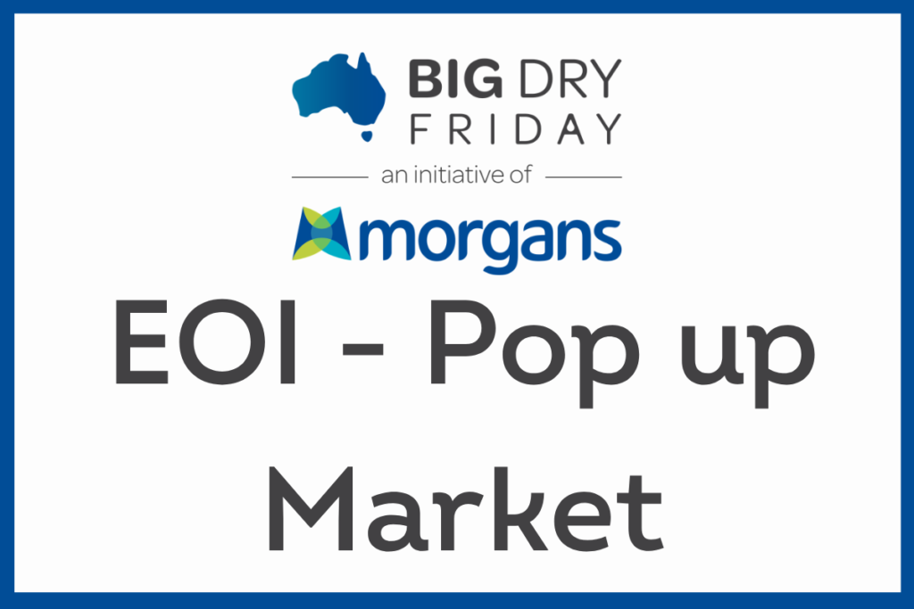 Big Dry Friday Pop-Up Market – Expressions of Interest - Food and ...
